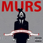 Murs - Murs For President, CD