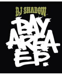 DJ Shadow - Bay Area EP, CD Music