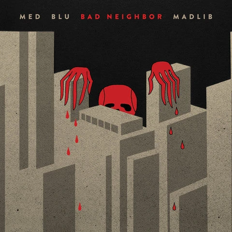 Bang Ya Head MED, Blu, Madlib - Bad Neighbor, 2xLP + Download Card Music 1 Bang Ya Head MED, Blu, Madlib - Bad Neighbor, 2xLP + Download Card Music