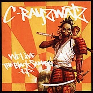 C-Rayz Walz - We Live: The Black Samurai EP, CD 1 C-Rayz Walz - We Live: The Black Samurai EP, CD