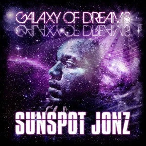 Outhouse Records Music Sunspot Jonz - Galaxy Of Dreams, CD 1 Outhouse Records Music Sunspot Jonz - Galaxy Of Dreams, CD