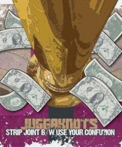 Amalgam Entertainment Juggaknots - Strip Joint B/w Use Your Confusion, 12" Vinyl Music