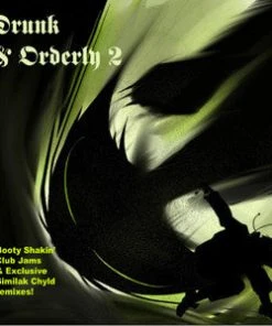 DJ Similak Chyld - Drunk & Orderly Vol. 2, Mixed CD
