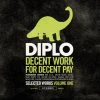 Big Dada Music Diplo - Decent Work 4 Decent Pay, CD