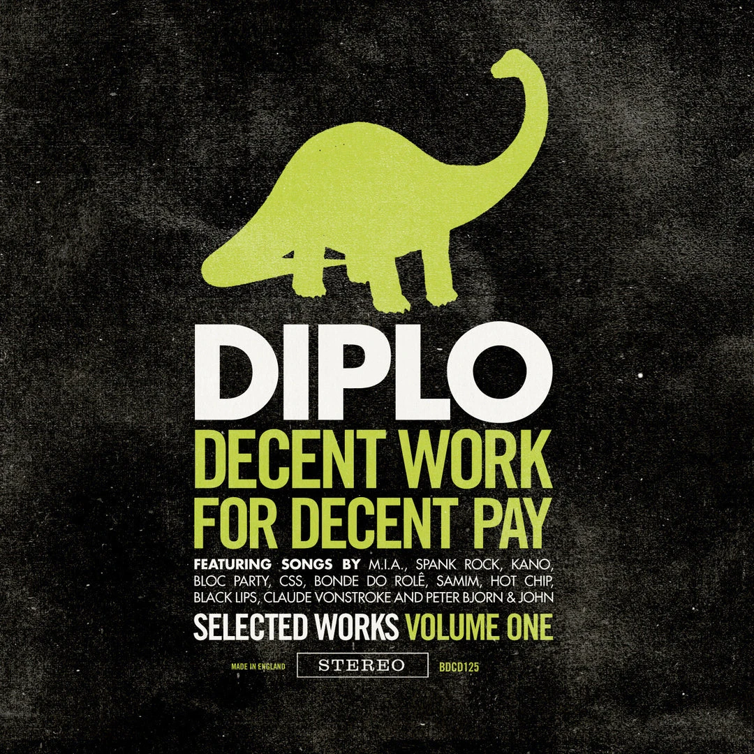 Big Dada Music Diplo - Decent Work 4 Decent Pay, CD 1 Big Dada Music Diplo - Decent Work 4 Decent Pay, CD