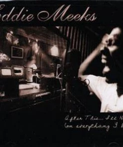 Domination Records Eddie Meeks - After This, I'll Holla! (On Everythan I Love), CD