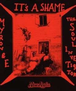Now Again Music Myron & E - It's A Shame, 7" Vinyl