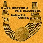 Now Again Karl Hector & The Malcouns - Sahara Swing, CD Music