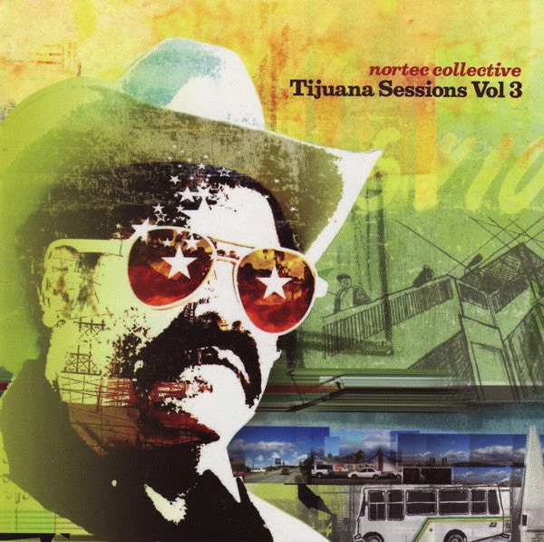 Music Nortec Collective - Tijuana Sessions Vol. 3, CD 1 Music Nortec Collective - Tijuana Sessions Vol. 3, CD