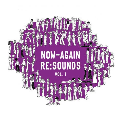 Now Again Now-Again Re:Sounds, Vol. 1, CD 1 Now Again Now-Again Re:Sounds, Vol. 1, CD