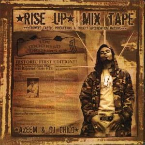 Oaklyn Records Azeem & DJ Child - Rise Up Mixtape, CD 1 Oaklyn Records Azeem & DJ Child - Rise Up Mixtape, CD