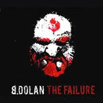 Strange Famous Records B. Dolan - The Failure, CD $10 Items