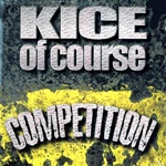 Traffic Entertainment Group KICE OF COURSE - Competition, 12" Vinyl