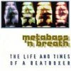 Bomb Hip Hop Music Metabass 'N' Breath - The Life And Times Of A Beatboxer, CD