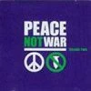 Peace Not War Volume Two, 2XCD