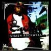 Hieroglyphics Music Casual - Presents: Smash Rockwell, CD