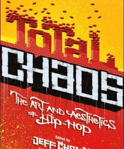 Basic Civitas Books Jeff Chang - Total Chaos: The Art And Aesthetics Of Hip-Hop, Paperback Books And Magazines