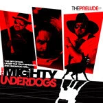 Definitive Jux Music The Mighty Underdogs - The Prelude, CD (autographed)