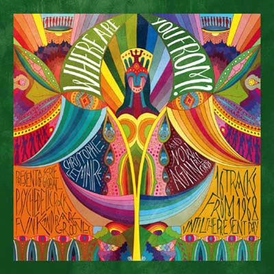 Now Again Christophe Lemaire Presents - Where Are You From?, CD Music 1 Now Again Christophe Lemaire Presents - Where Are You From?, CD Music